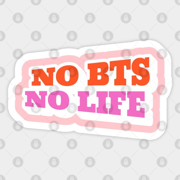 No bts no life bangtan typography army | Morcaworks Sticker by Oricca